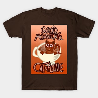 Good Morning Cat•Feine V47 (Steamy Coffee) T-Shirt